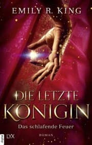 Cover von Die letzte Königin - Das schlafende Feuer