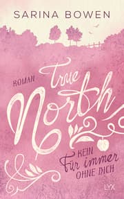 Cover von True North - Kein Für immer ohne dich
