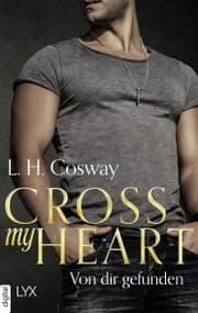 Cover von Cross my Heart - Von dir gefunden