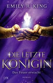 Cover von Die letzte Königin - Das Feuer erwacht