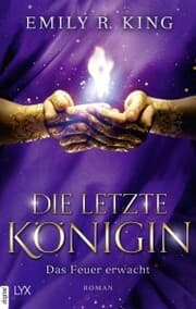 Cover von Die letzte Königin - Das Feuer erwacht