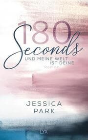 Cover von 180 Seconds - Und meine Welt ist deine
