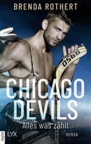 Cover von Chicago Devils - Alles, was zählt