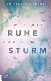 Cover von Wie die Ruhe vor dem Sturm