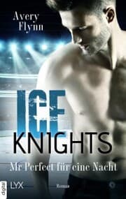 Cover von Ice Knights - Mr Perfect für eine Nacht