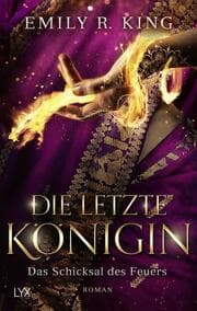 Cover von Die letzte Königin - Das Schicksal des Feuers