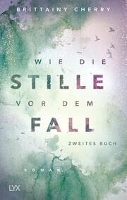 Cover von Wie die Stille vor dem Fall - Zweites Buch