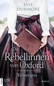 Cover von Die Rebellinnen von Oxford - Verwegen