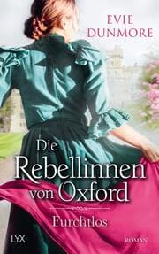 Cover von Die Rebellinnen von Oxford - Furchtlos