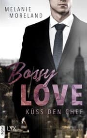 Cover von Bossy Love - Küss den Chef