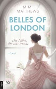 Cover von Belles of London - Die Nähe, die uns trennt