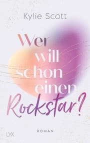 Cover von Wer will schon einen Rockstar?