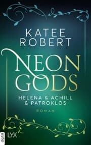 Cover von Neon Gods - Helena & Achill & Patroklos