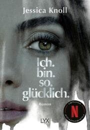 Cover von Ich. Bin. So. Glücklich.