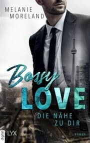 Cover von Bossy Love - Die Nähe zu dir