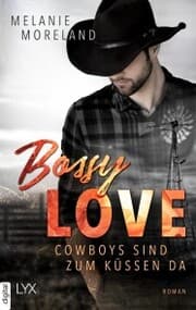 Cover von Bossy Love - Cowboys sind zum Küssen da