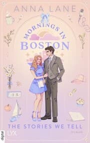 Cover von Mornings in Boston - The Stories We Tell