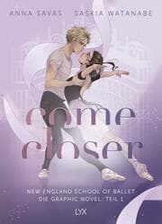 Cover von Come Closer - New England School of Ballet - Teil 1