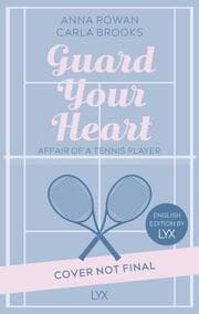 Cover von Guard your Heart - Affair of a Tennis Player