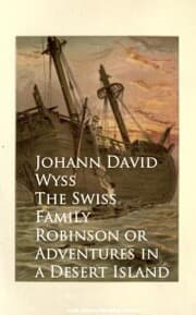Cover von The Swiss Family Robinson or Adventures in a Desert Island