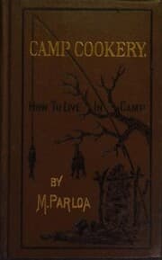 Cover von Camp Cookery or How to Live in Camp