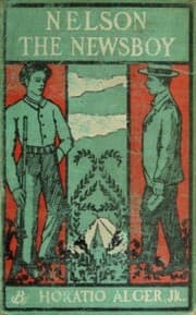 Cover von Nelson The Newsboy; Or, Afloat in New York - Horatio Alger Jr., Edward Stratemeyer
