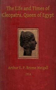Cover von The Life and Times of Cleopatra, Queen of Egypt ann of the Roman Empire