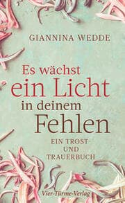 Cover von Es wächst ein Licht in deinem Fehlen