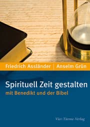 Cover von Spirituell Zeit gestalten mit Benedikt und der Bibel