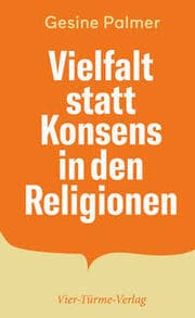 Cover von Vielfalt statt Konsens in den Religionen