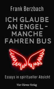 Cover von Ich glaube an Engel - manche fahren Bus