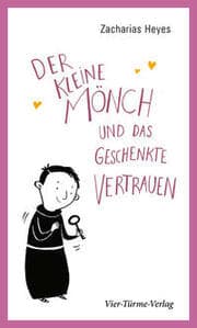 Cover von Der kleine Mönch und das geschenkte Vertrauen
