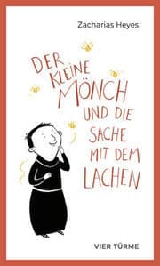 Cover von Der kleine Mönch und die Sache mit dem Lachen