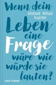 Cover von Wenn dein Leben eine Frage wäre, wie würde sie lauten?