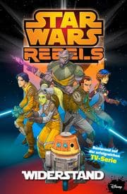 Cover von Star Wars - Rebels, Band 1 - Widerstand