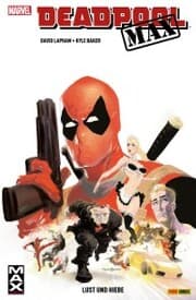Cover von Deadpool Max - Lust und Hiebe