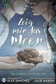 Cover von Zeig mir das Meer - Eine Coming-out-Geschichte