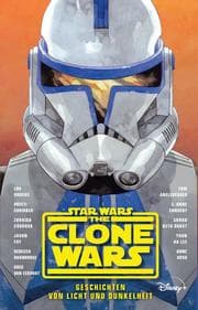 Cover von Star Wars: The Clone Wars - Geschichten von Licht und Dunkelheit - Roman zur TV-Serie