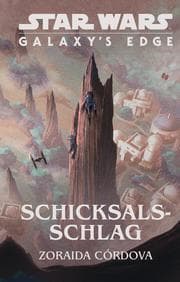 Cover von Star Wars: Galaxy's Edge - Schicksalsschlag
