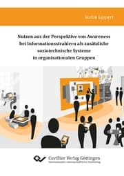 Cover von Nutzen aus der Perspektive von Awareness bei Informationsstrahlern als zusätzliche soziotechnische Systeme in organisationalen Gruppen