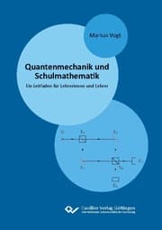 Cover von Quantenmechanik und Schulmathematik