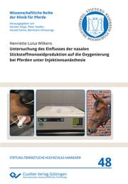 Cover von Untersuchung des Einflusses der nasalen Stickstoffmonoxidproduktion auf die Oxygenierung bei Pferden unter Injektionsanästhesie