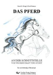 Cover von DAS PFERD an der Schnittstelle von Wissenschaft und Kunst. Ein unvollständiges Manuskript