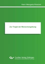 Cover von Zur Tragik der Menschengattung