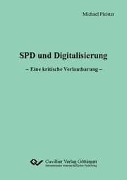 Cover von SPD und Digitalisierung. Eine kritische Verlautbarung