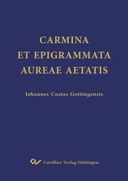 Cover von CARMINA ET EPIGRAMMATA AUREAE AETATIS