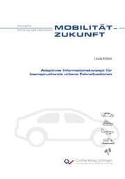 Cover von Adaptives Informationskonzept für beanspruchende urbane Fahrsituationen