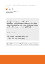 Cover von Energie und Wasserspeicher Harz - Kopplung nachhaltiger Systemdienstleistungen zur Energiespeicherung, zum Hochwasserschutz und zur Ressourcensicherung (EWAZ)