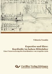Cover von Expertise und Ehre: Kardinäle im hohen Mittelalter. Eine Untersuchung des Kardinalats von 1049 bis 1206