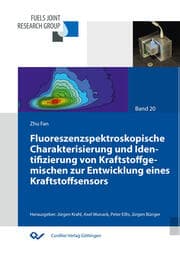 Cover von Fluoreszenzspektroskopische Charakterisierung und Identifizierung von Kraftstoffgemischen zur Entwicklung eines Kraftstoffsensors